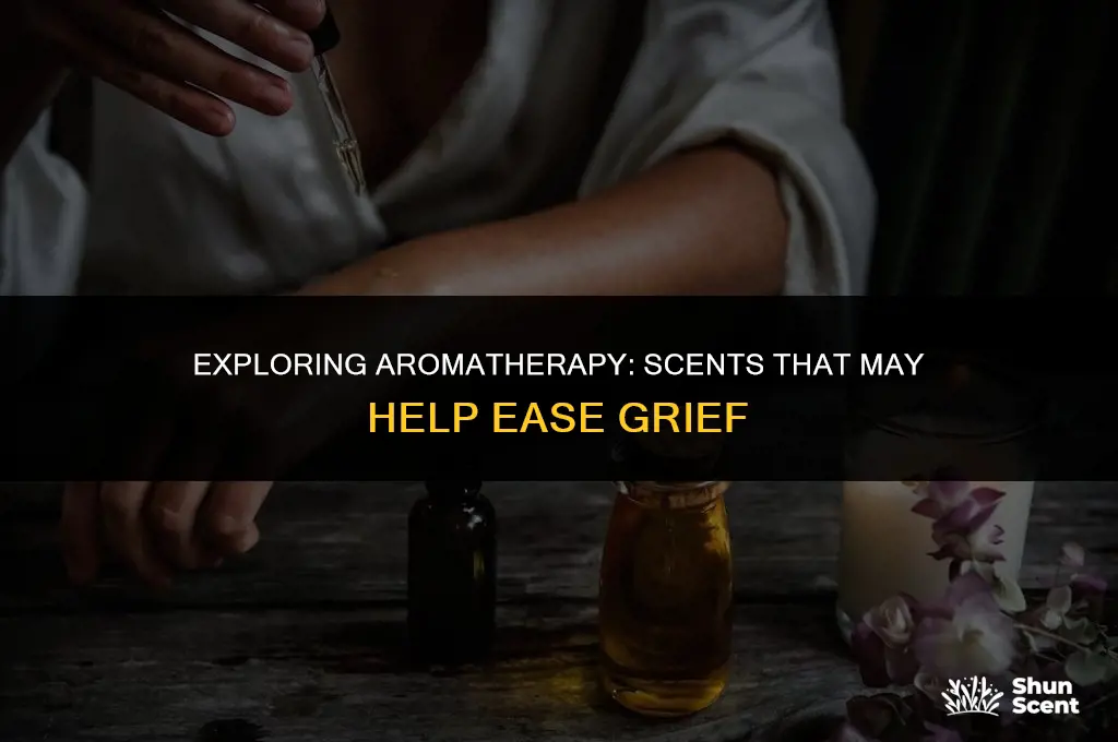is there a scent that helps with grief