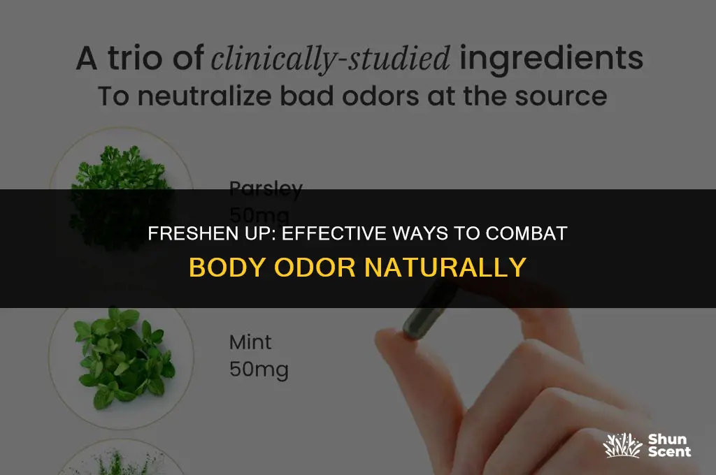 is there a way to get rid of body odor