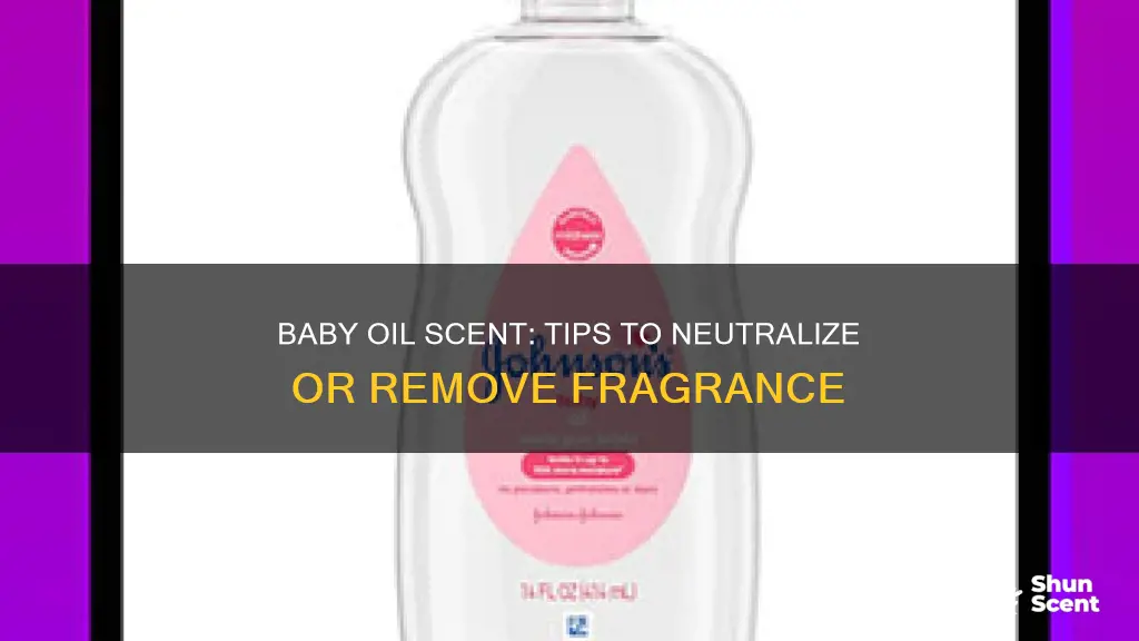 is there a way to remove fragrance from baby oil