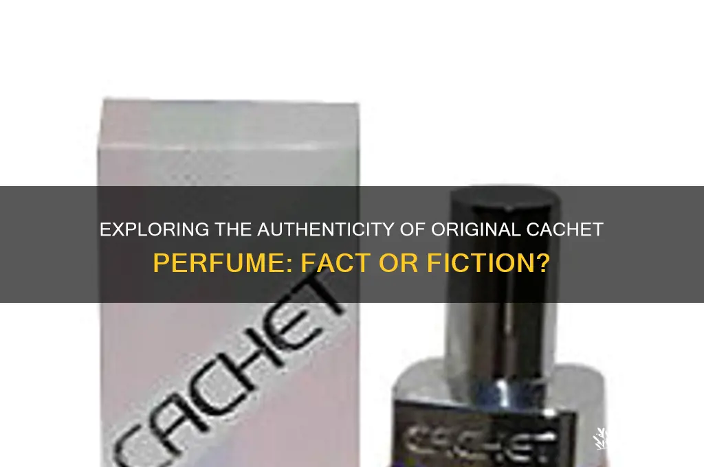 is there an original cachet perfume