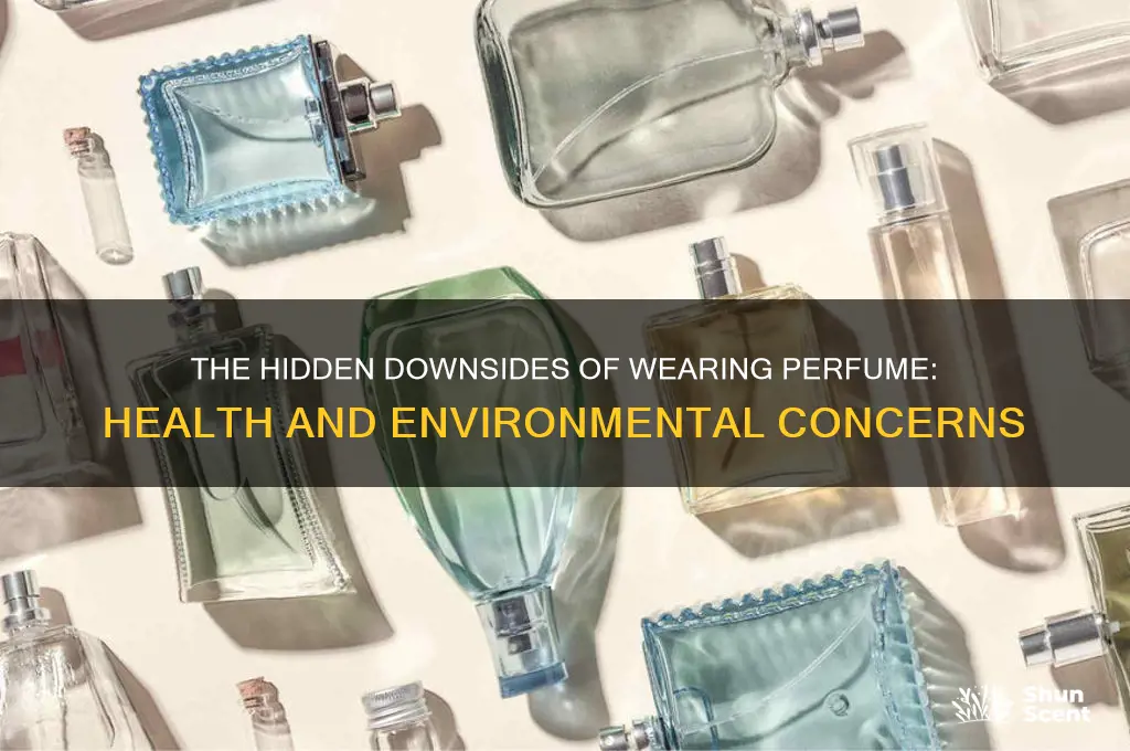is there anythign bad about wearing perfume