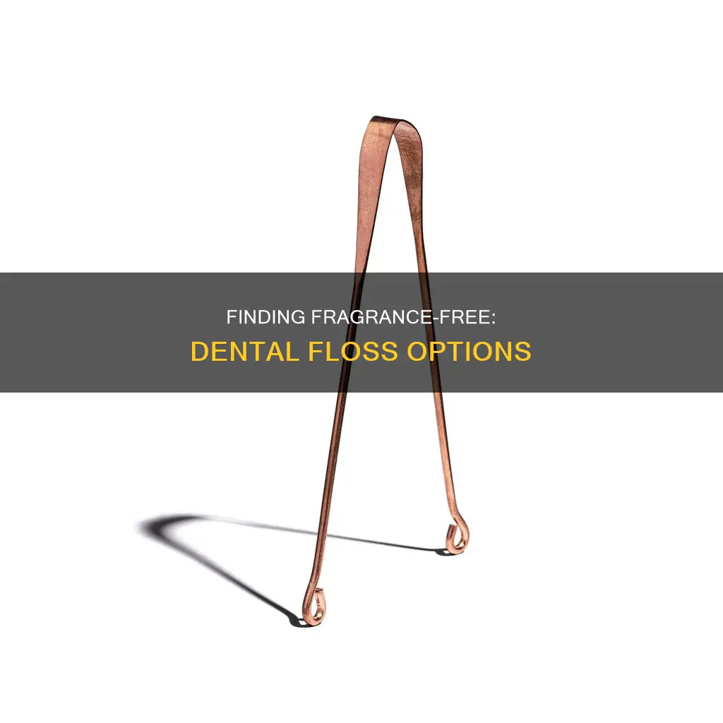 is there fragrance free dental floss