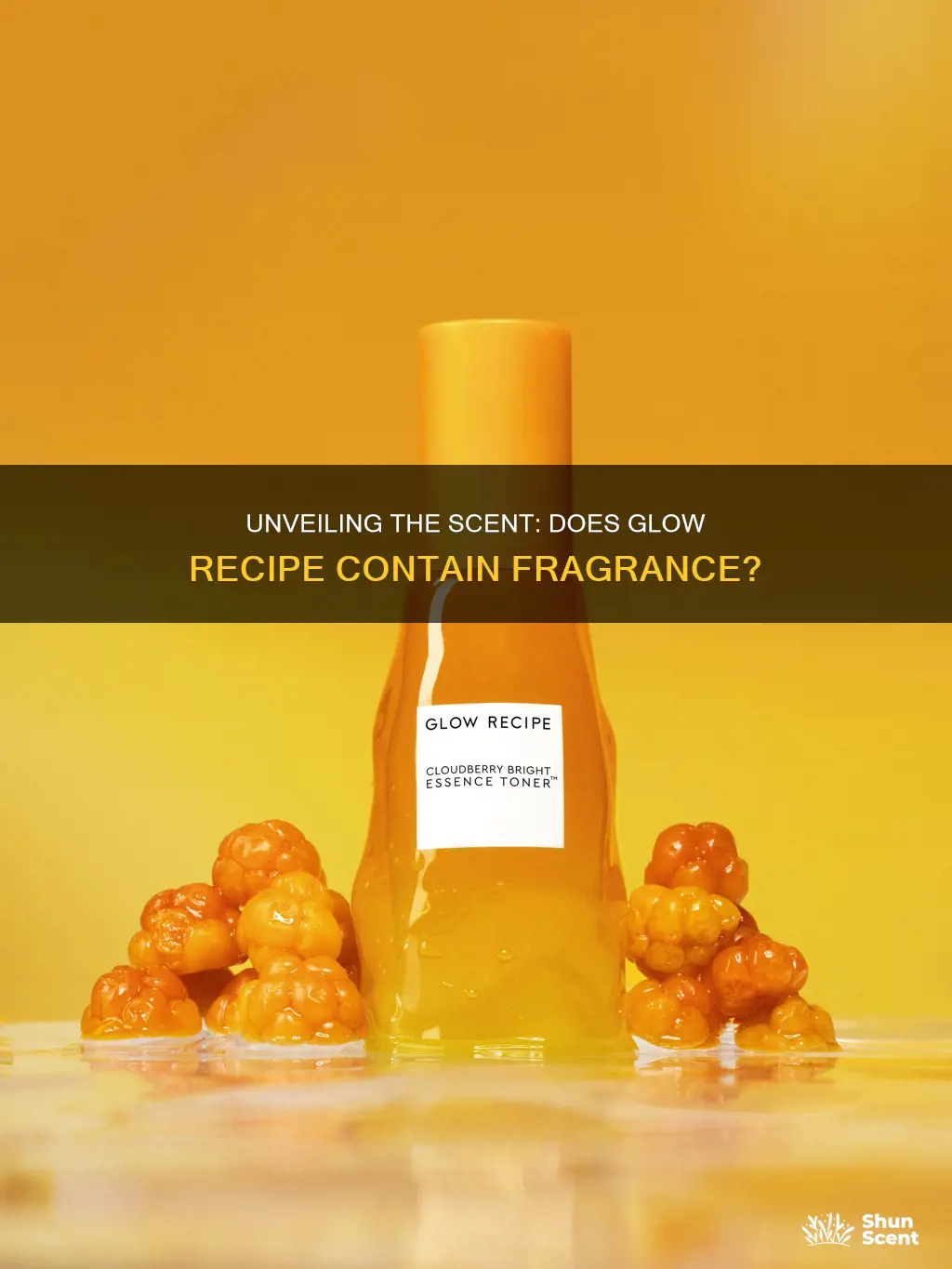 is there fragrance in glow recipe