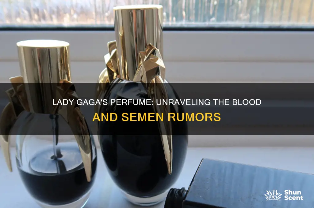 is there really blood and seman in lady gagas perfume