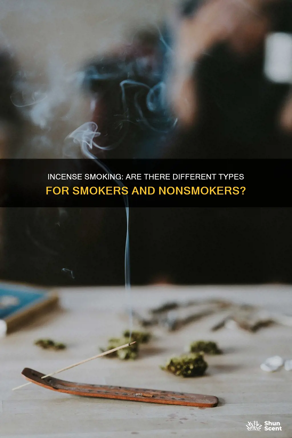 is there smoking and nonsmoking incense