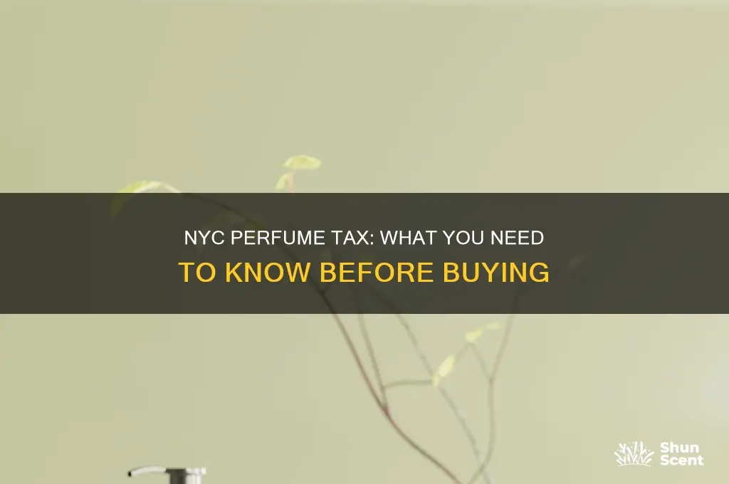 is there tax on perfume in nyc
