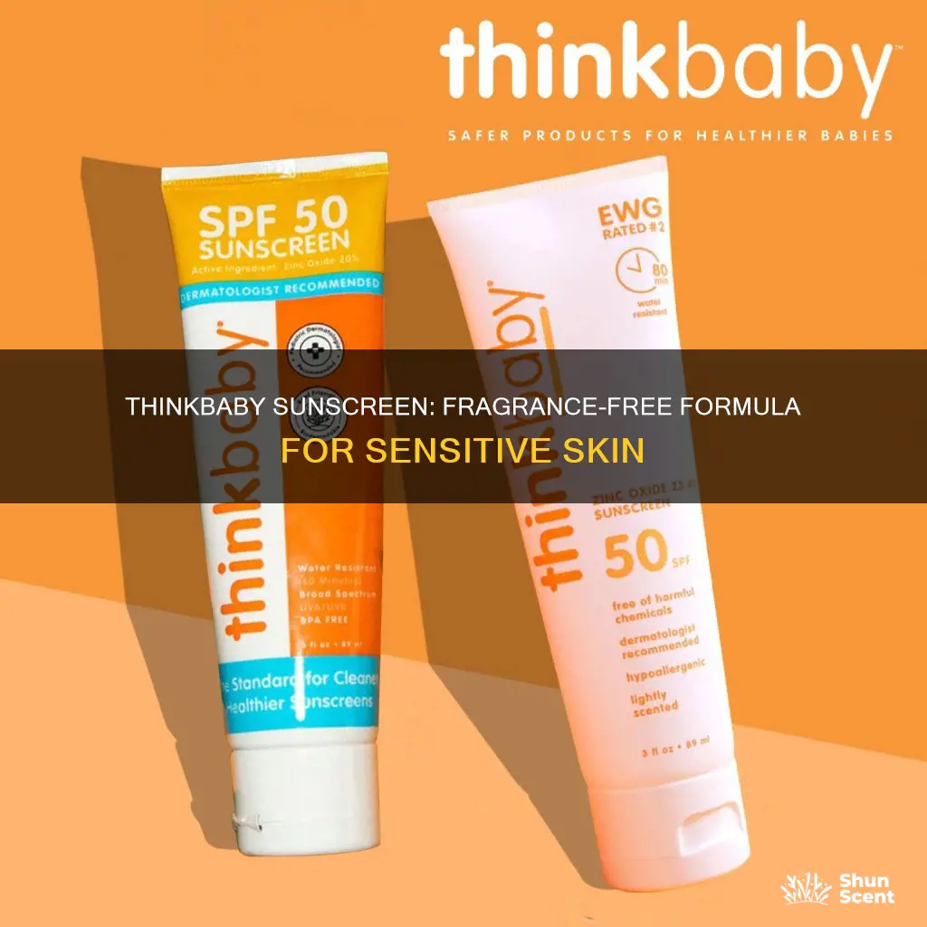 is thinkbaby sunscreen fragrance free