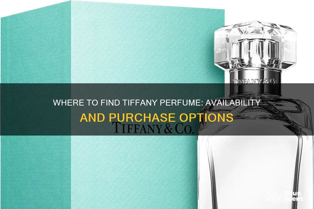 is tiffany perfume available anywhere