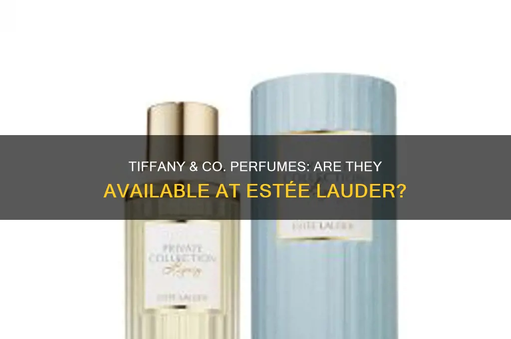 is tiffany perfume sold at estee lauder