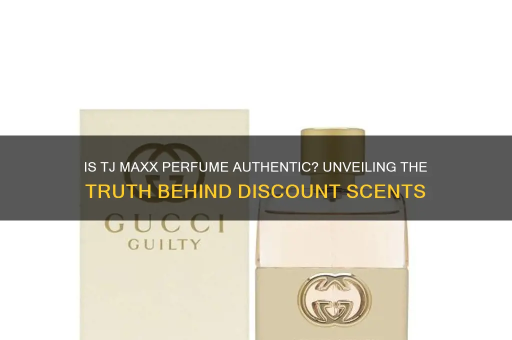 is tj maxx perfume real