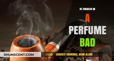 Is Tobacco in Perfume Harmful? Unveiling the Scented Truth