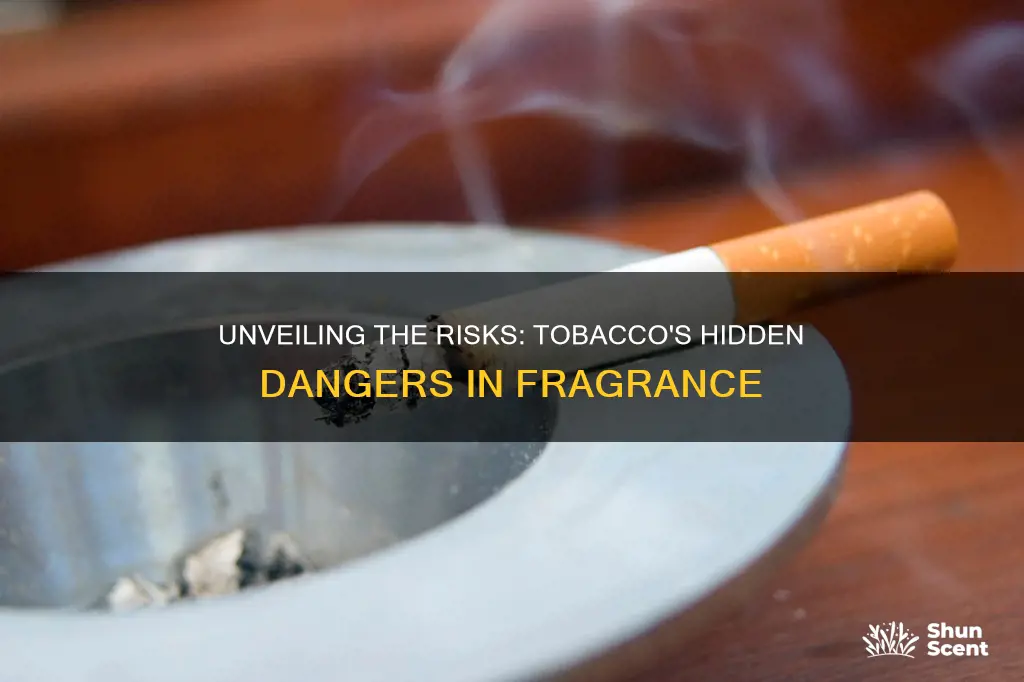 is tobacco in fragrance harmful