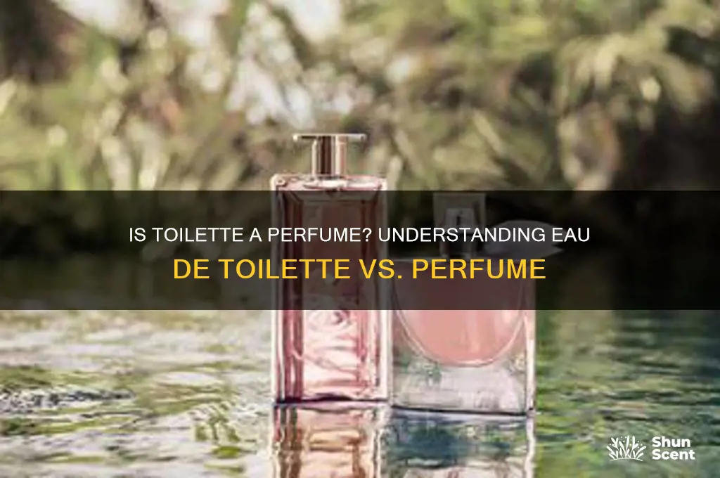 is toilette a perfume