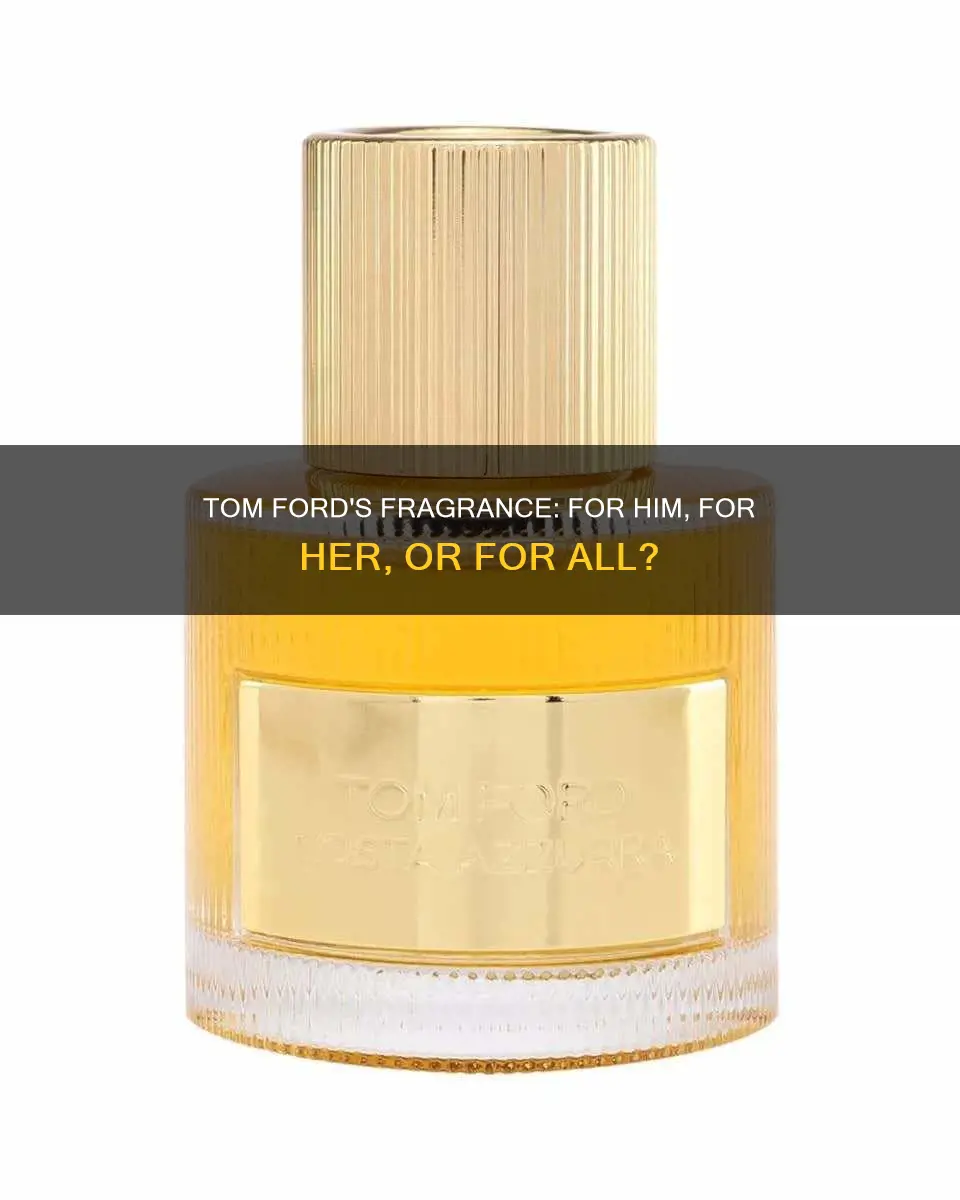 is tom ford fragrance unisex