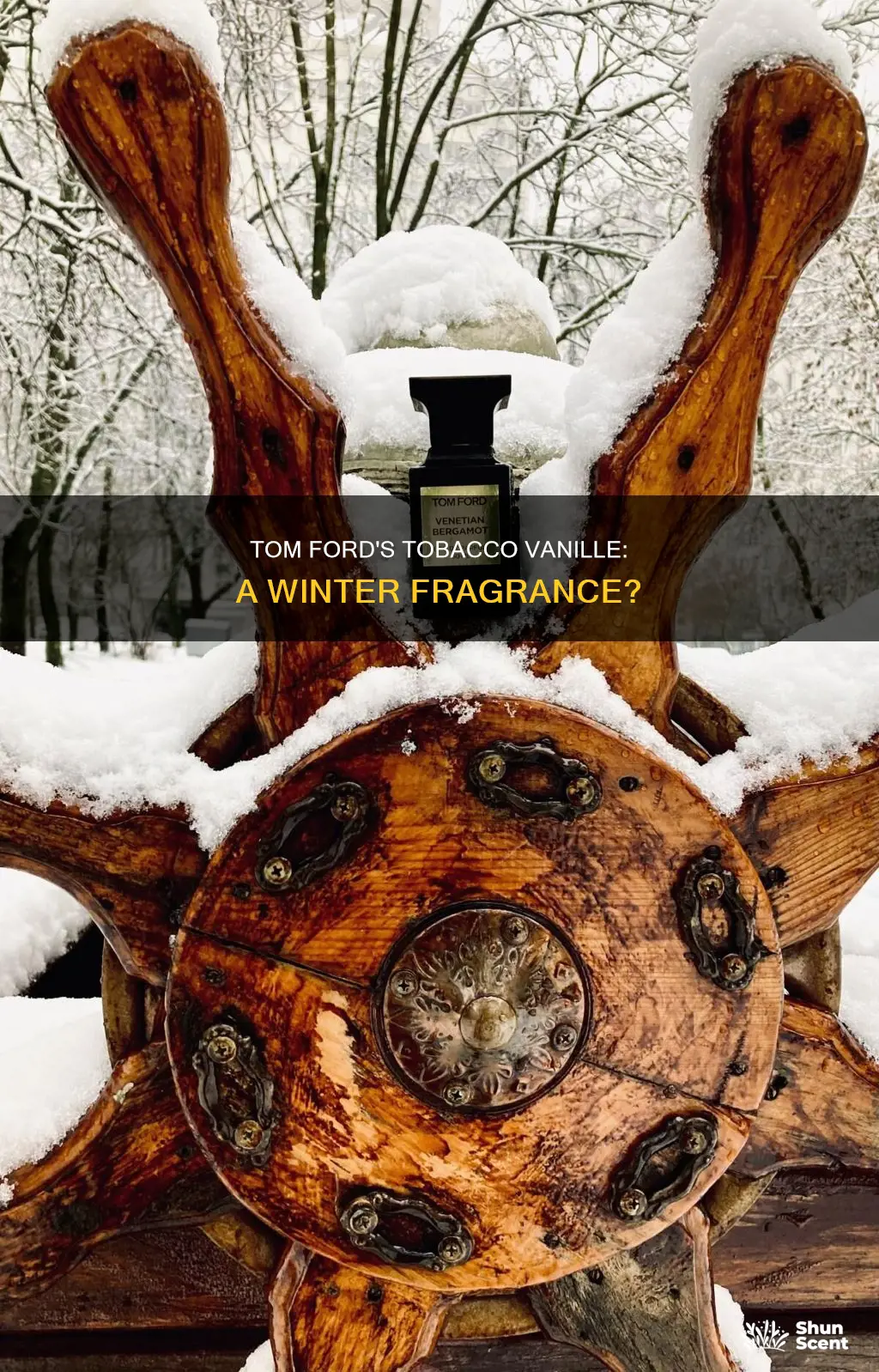 is tom ford tobacco vanille a winter fragrance