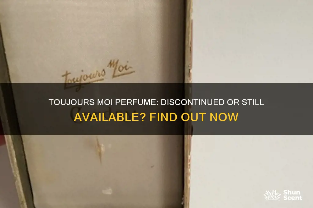 is toujours moi perfume discontinued