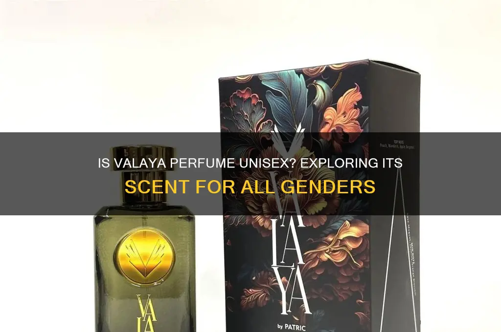is valaya perfume unisex