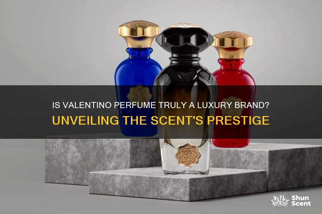 is valentino perfume a luxury brand