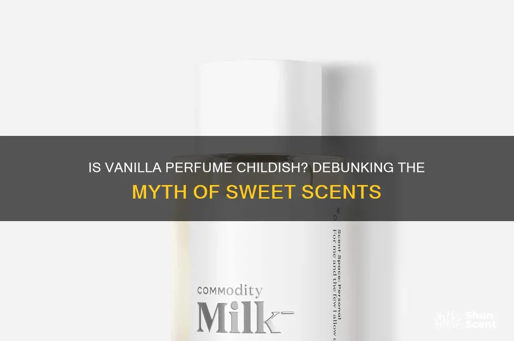 is vanilla perfume childish