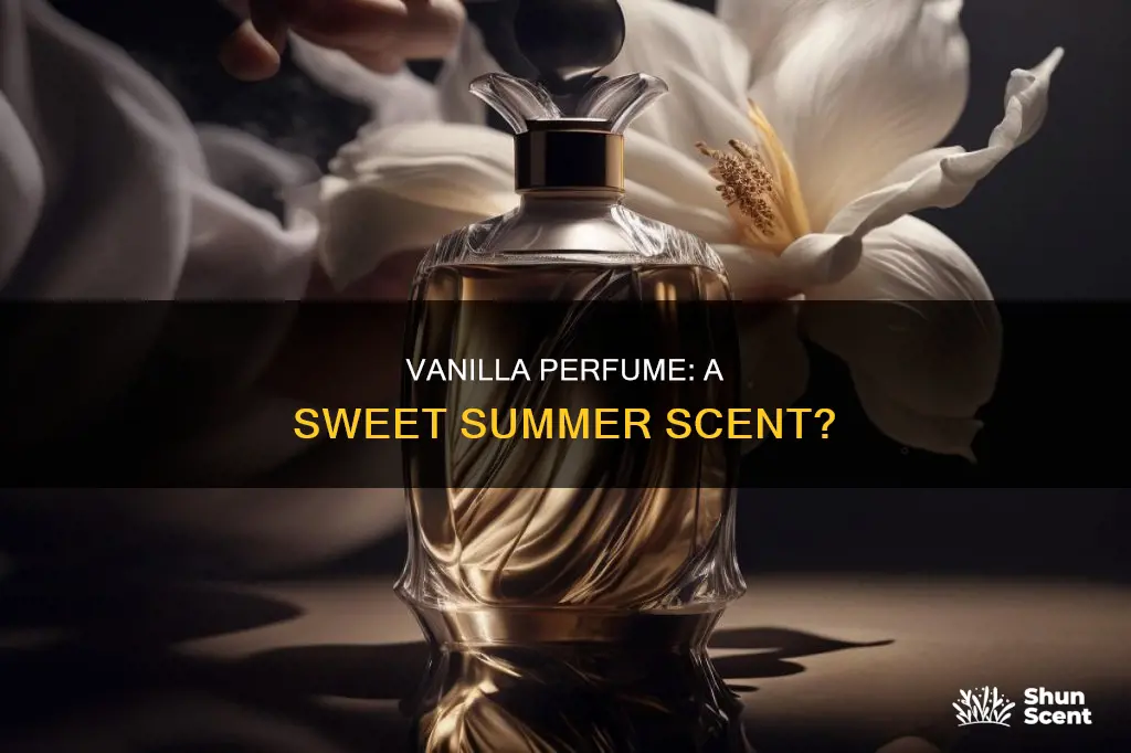 is vanilla perfume good for summer