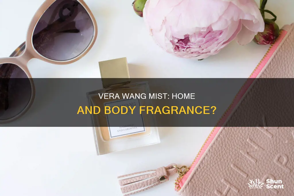is vera wang fine fragrance mist for home or bodu