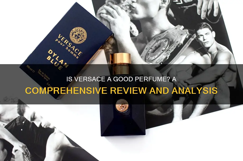 is versace a good perfume