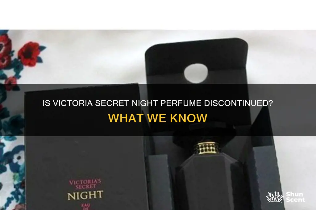 is victoria secret night perfume discontinued
