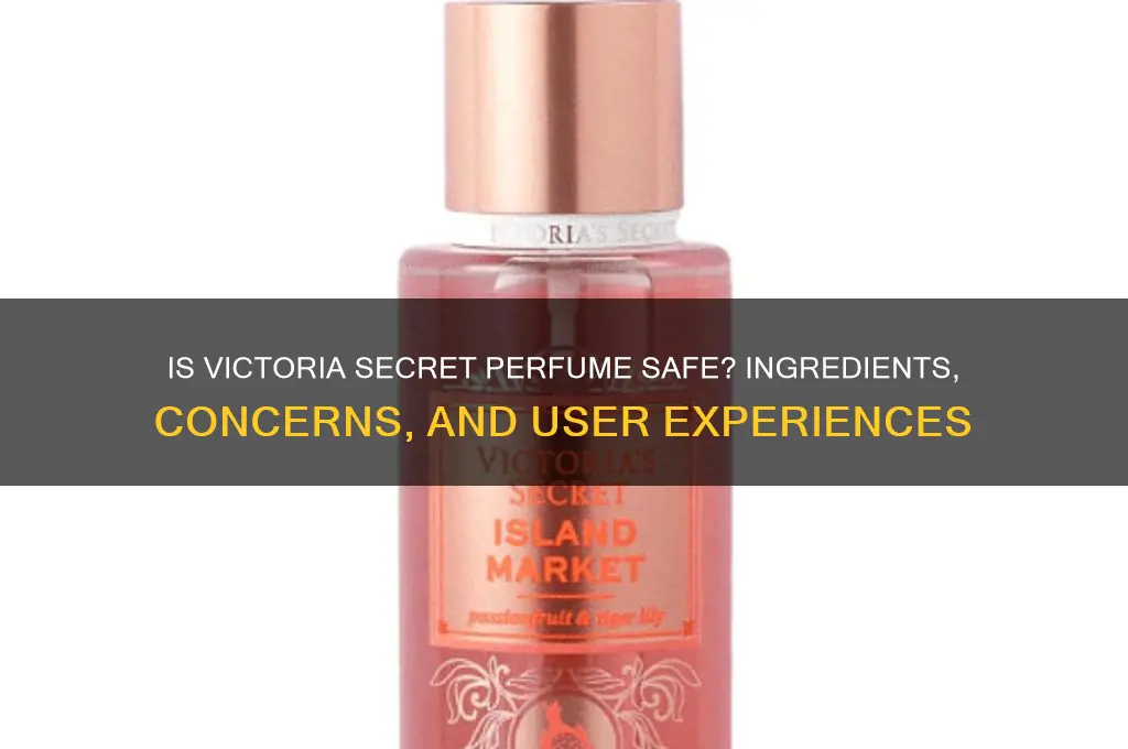 is victoria secret perfume safe