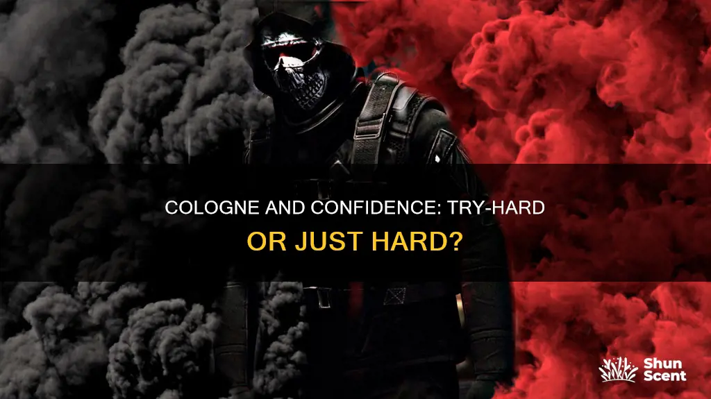 is wearing cologne tryhard reddi