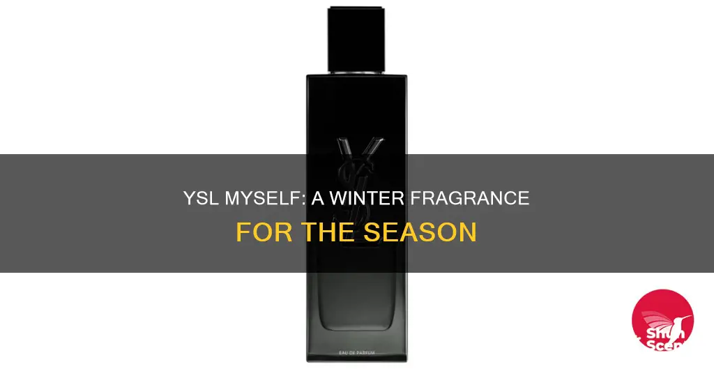 is ysl myself a winter cologne