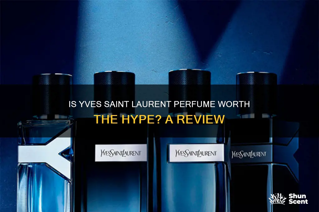 is yves saint laurent perfume good