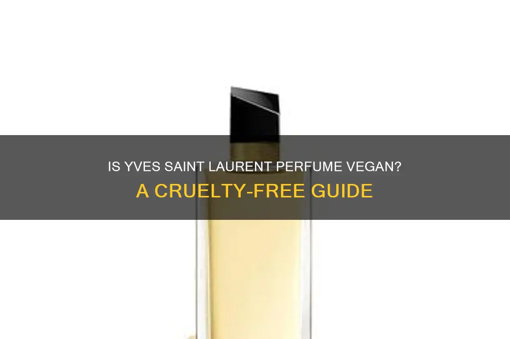 is yves saint laurent perfume vegan