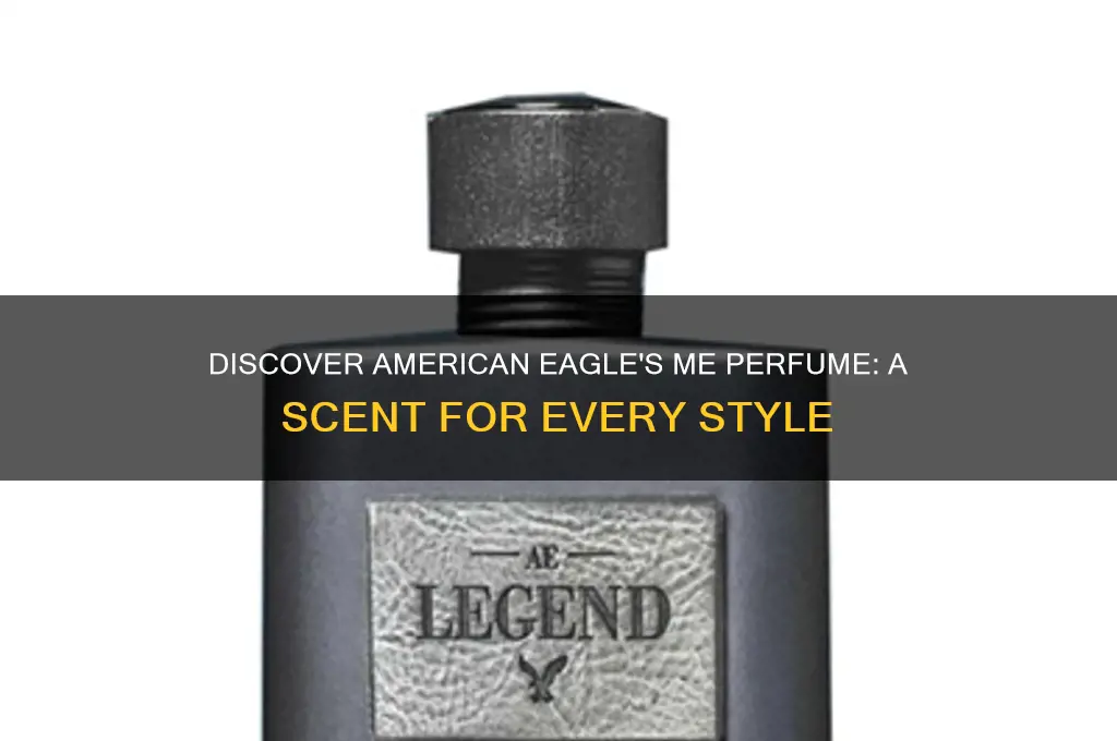 me perfume american eagle