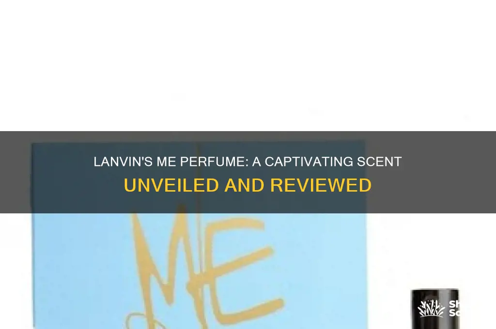 me perfume by lanvin
