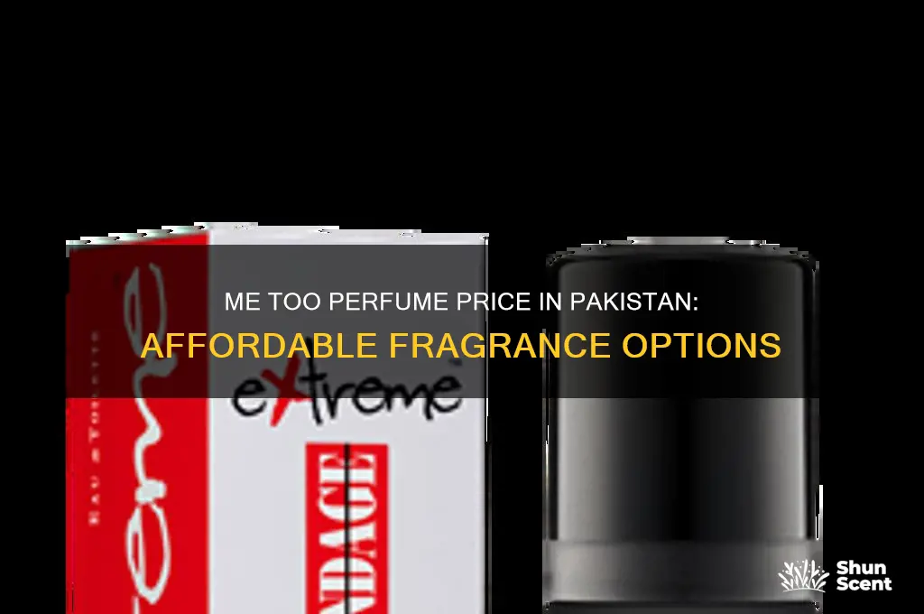 me too perfume price in pakistan