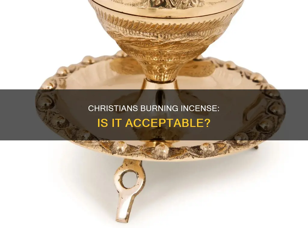 should christians burn incense