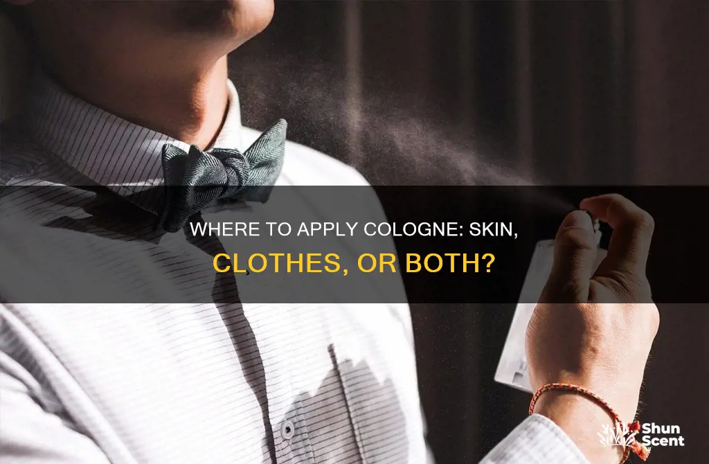 should cologne applied skin clothes