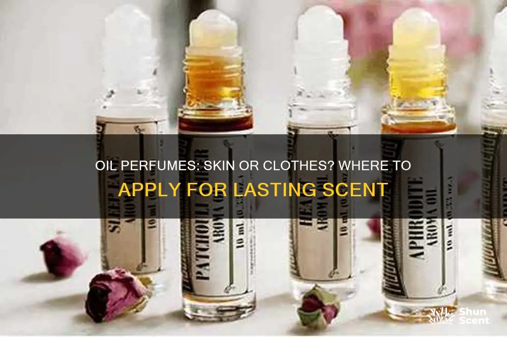 should i apply oil perfume on clothes or skin