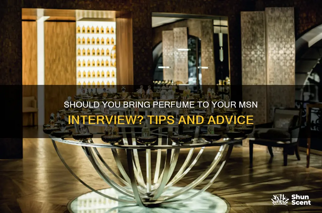should i bring a perfum to my msn