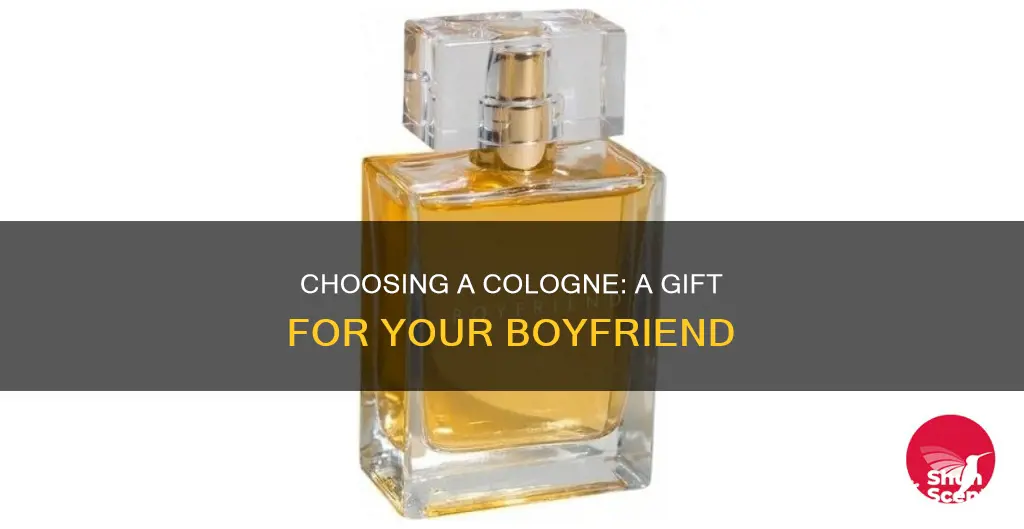 should i buy cologne for my boyfriend