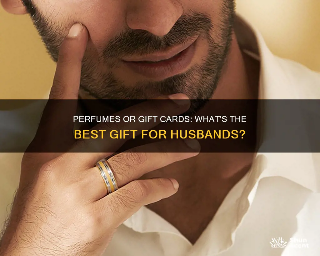 should i buy my husband perfumes or gift card