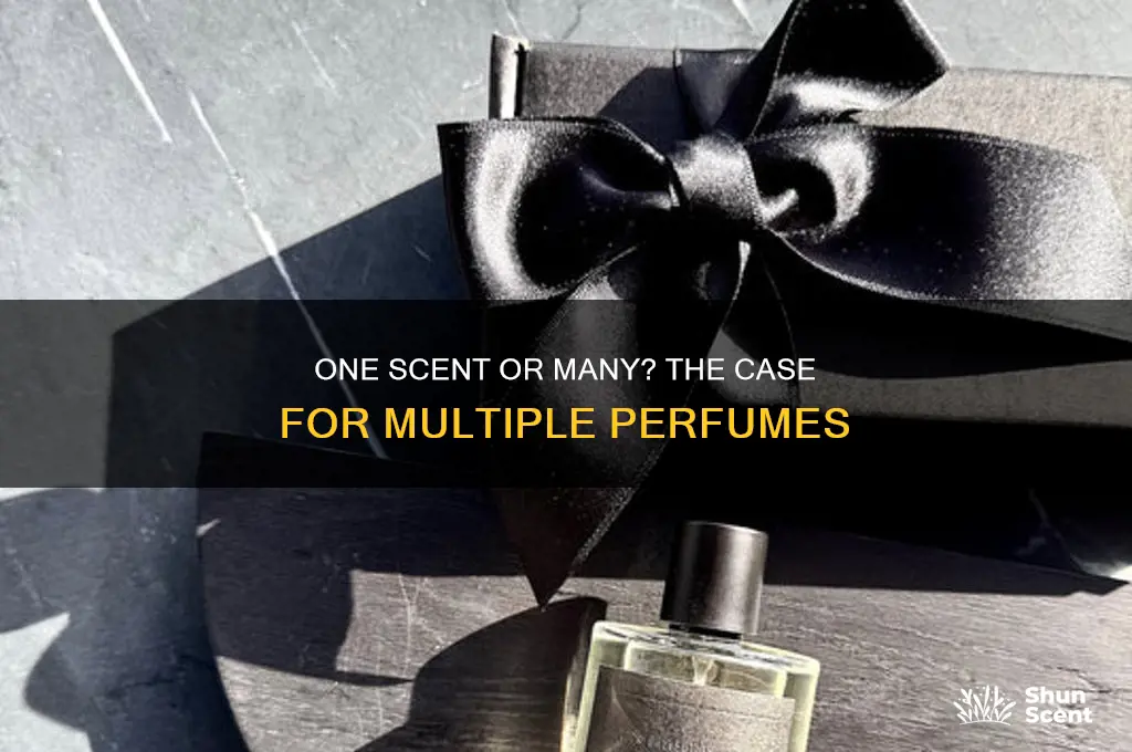 should i have more than one perfume