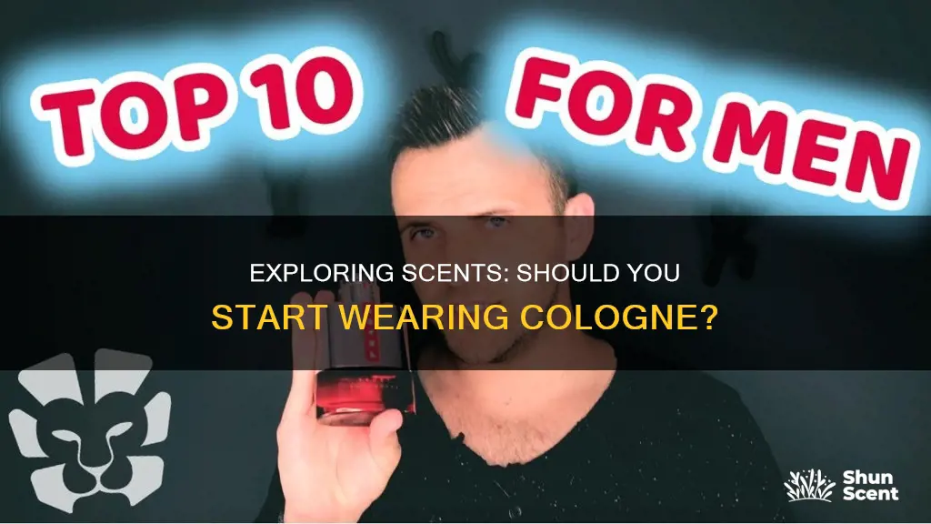 should i start wearing cologne