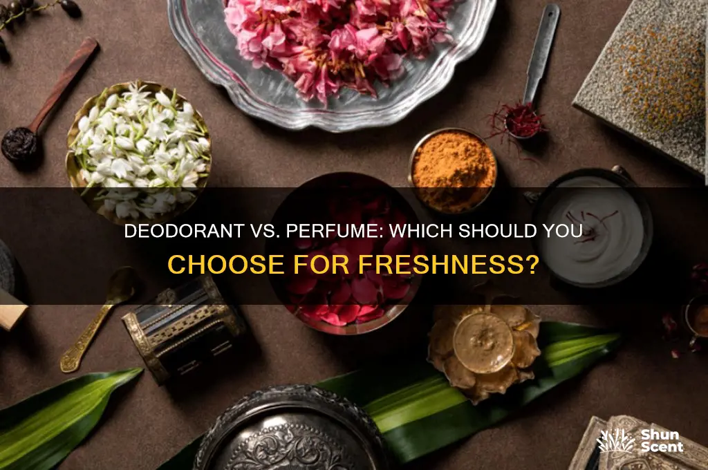 should i use deodorant or perfume