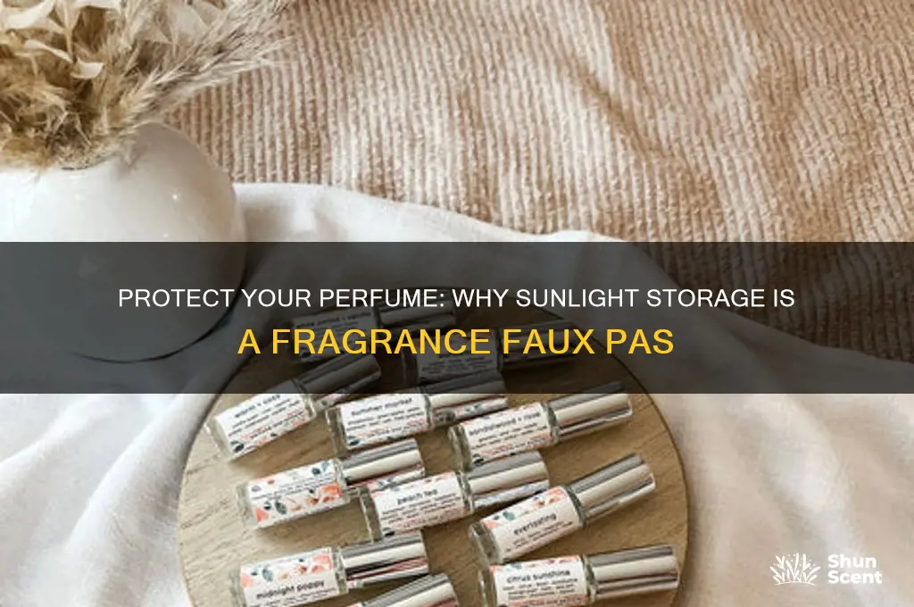 should perfume be kept out of sunlight