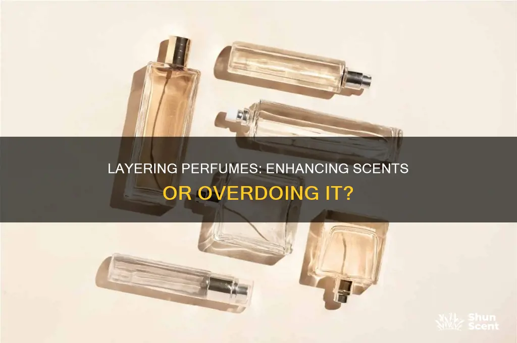 should you layer perfumes on top of each other