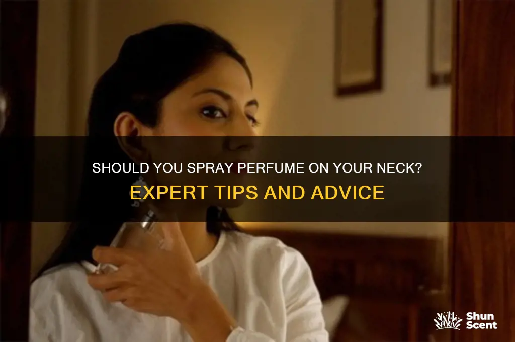 should you spray perfume on your neck