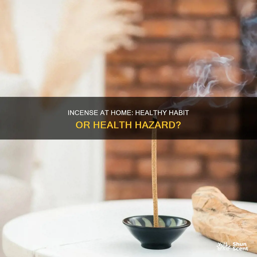 should you use incense at home
