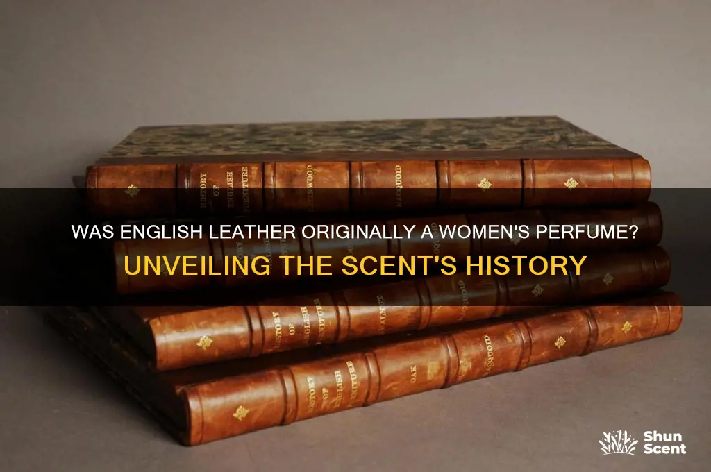 was english leather originally a women