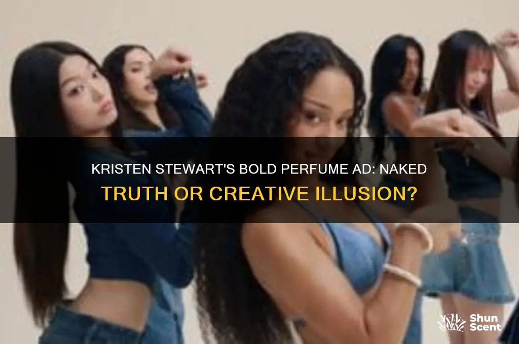 was kristin stewart naked when making perfume cimercial